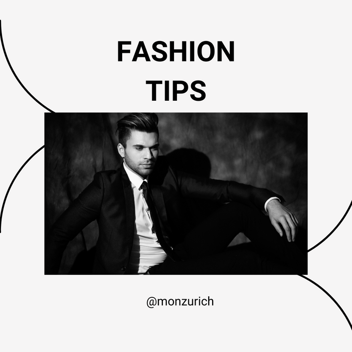 Mastering Men's Fashion: Elevate Your Style with Mon Zurich's Expert Tips