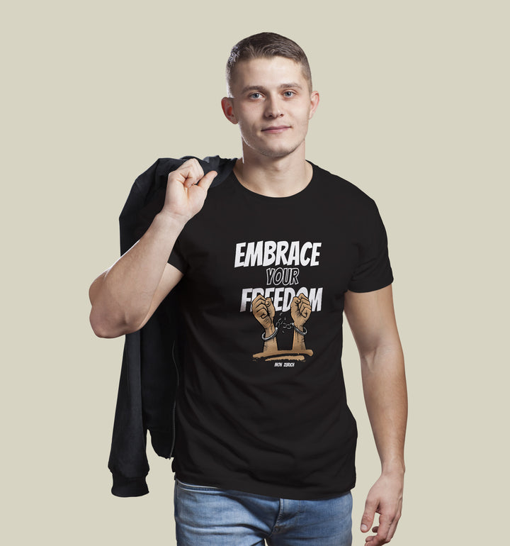 Embrace Your Freedom T-Shirt In Dark - Mon Zurich Originals