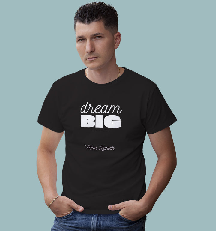 Dream Big T-Shirt In Dark - Mon Zurich Originals