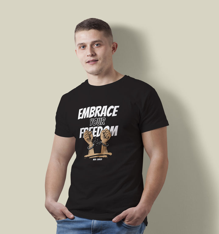 Embrace Your Freedom T-Shirt In Dark - Mon Zurich Originals