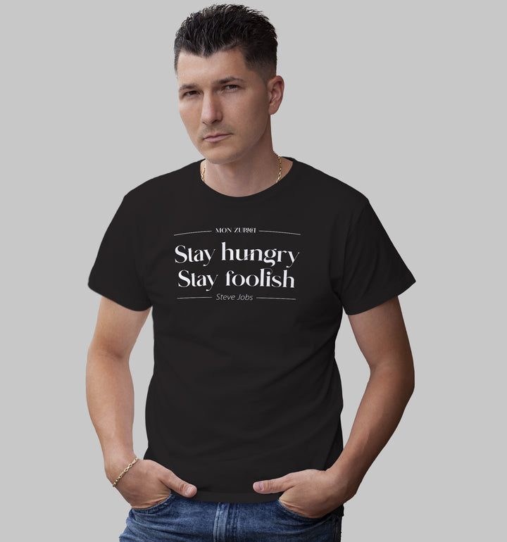 Stay Hungry T-Shirt In Dark - Mon Zurich Originals