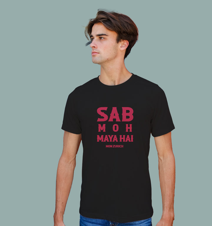 Sab Moh Maya Hai T-Shirt In Vibrant Shades - Mon Zurich Originals