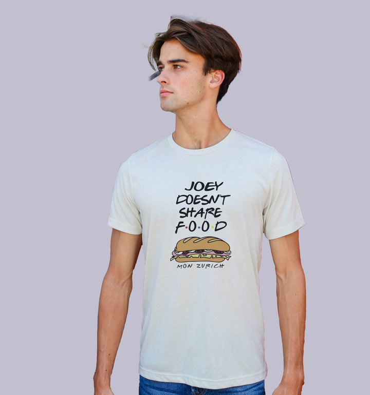 Friends theme - Joey Don'T Share Food T-Shirt In Vibrant Shades - Mon Zurich Originals