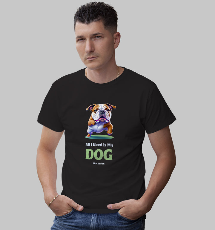 All I Need Is My Dog T-Shirt In Dark - Mon Zurich Originals