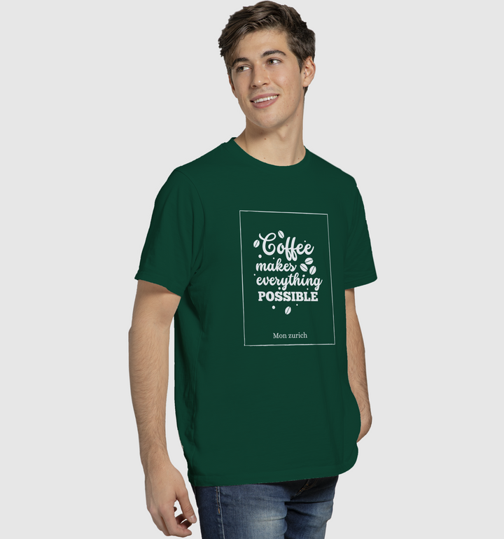 Coffee Makes Every Thing Better T-Shirt In Dark - Mon Zurich Originals