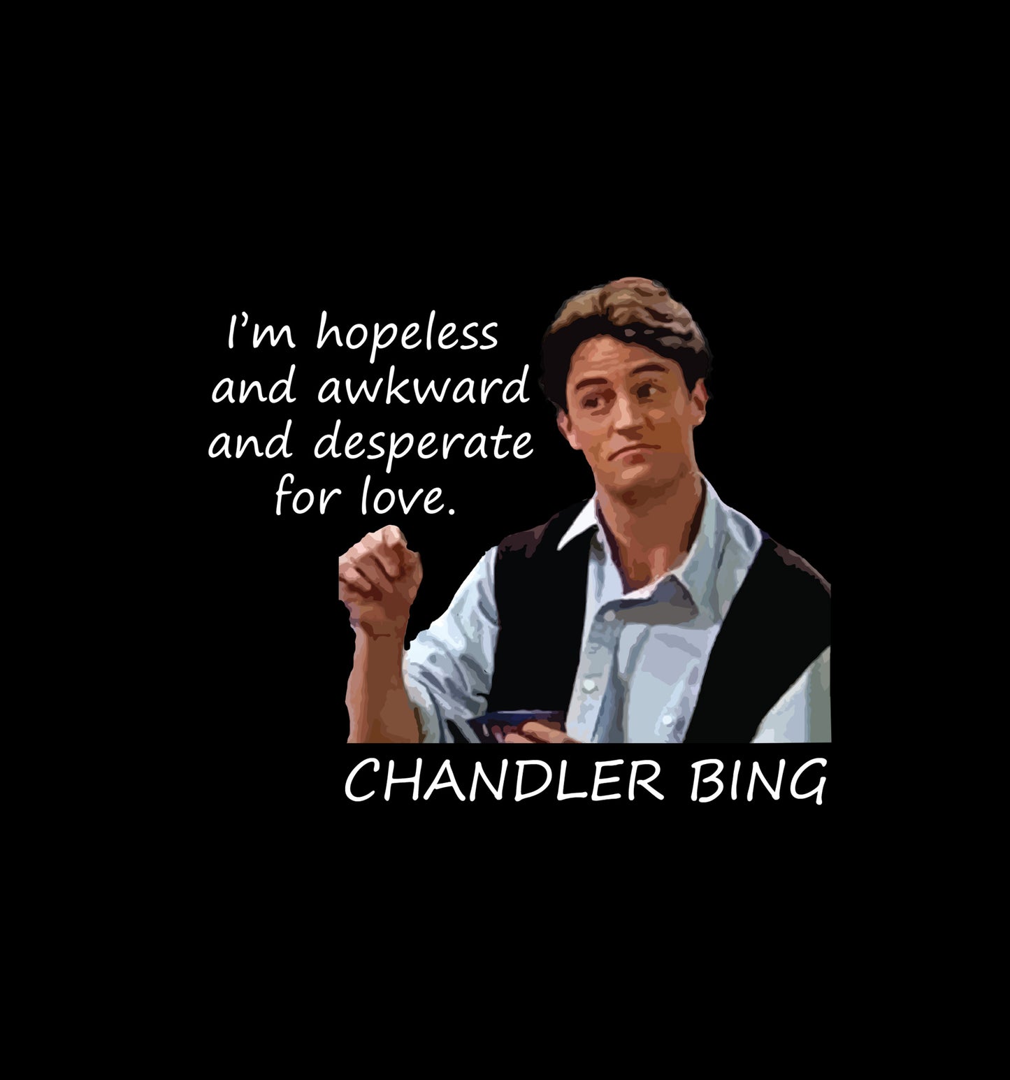 Friends - Chandler Tribute - Desperate For Love Sweatshirt In Black - Mon Zurich Originals